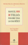 Comentario en la presentación del libro Manuel Tello: por sobre todas las cosas México (2008)